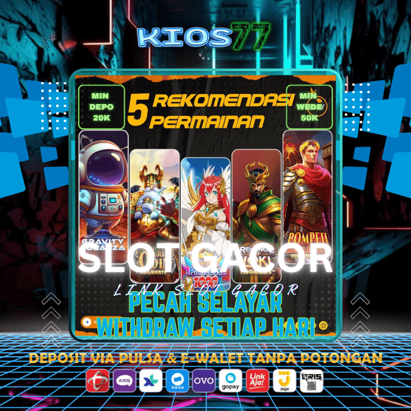KIOS77 : Link Slot Gacor SLOT777 Terbaik Mudah Menang Hari Ini image 1